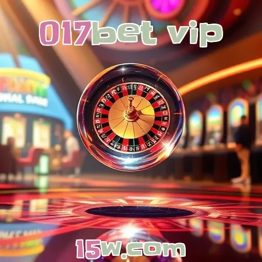 017bet vip VIP